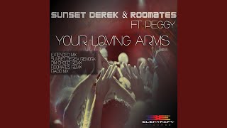 Your Loving Arms (Sunset Derek Radio Rework)