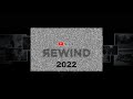 Top 10: Most Watched 2022 [YouTube Rewind] Channel&#39;s 2nd Year