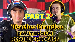 Teacher Kaw lah Wah learning karen language & talking about his first karen girlfriend: # Part 2