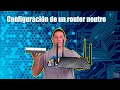 Configuración de un router neutro y de las VLAN de las distintas operadoras