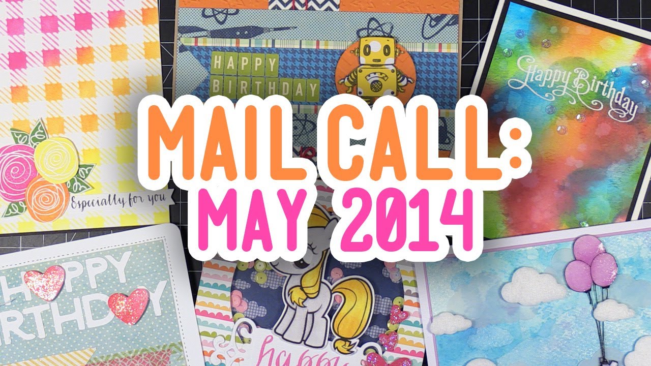Mail Call May 2014 Cards From YOU YouTube mail-call-may-2014-cards-from-you-youtube