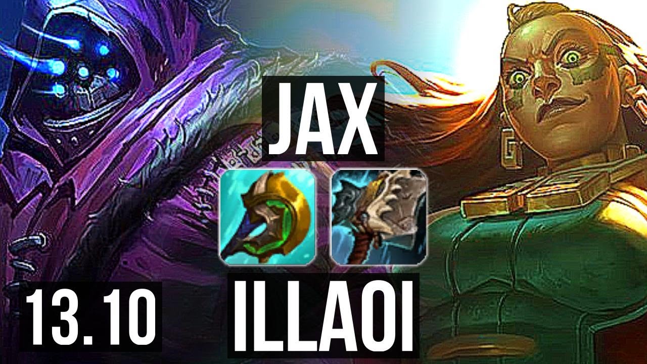 JAX vs ILLAOI (TOP), 900+ games, 1.1M mastery, 5/1/1