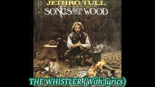 JETHRO TULL - WHISTLER (with lyrics)