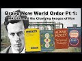 Brave New World Order Part 1: MK Ultra and the Changing Images of Man