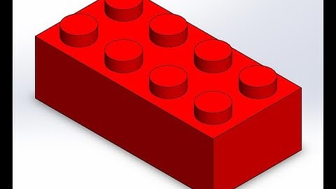 Designing a 3D model of Lego in Solidworks - Part 1