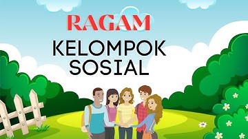 B. Ragam Kelompok Sosial