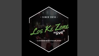 Video thumbnail of "Los Ke Zone - Parecen Viernes (Live)"