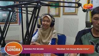 Menikah Tak Hanya Modal Cinta #Part4 | Bangka Pos Bicara