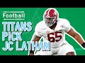 Live reaction tennessee titans draft alabama offensive tackle jc latham in the first round