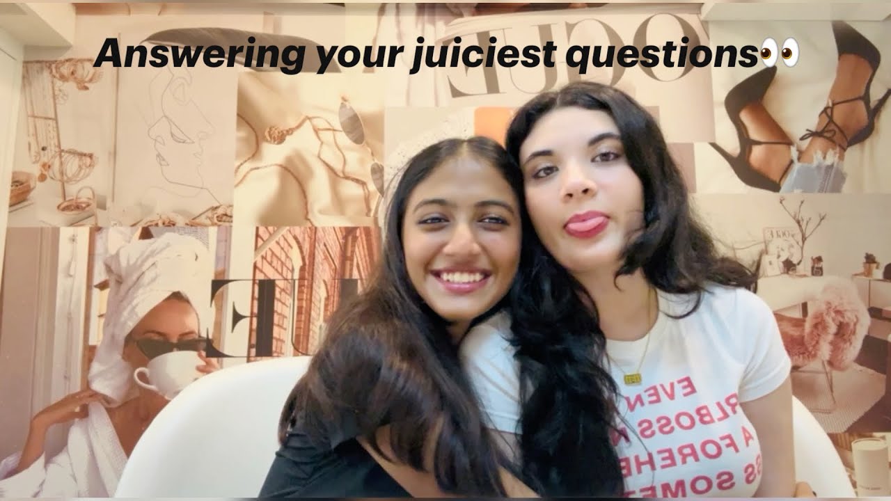 Get to know us!! (Story times, Friendships, Relationships, Insecurities)