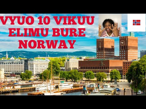 VYUO 10 VIKUU NORWAY VINAVYOTOA ELIMU BURE - FOR INTERNATIONAL STUDENTS