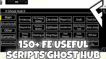 150+ FE USEFUL SCRIPTS GHOST HUB! | ARCEUS X • DELTA • FLUXUS • HYDROGEN
