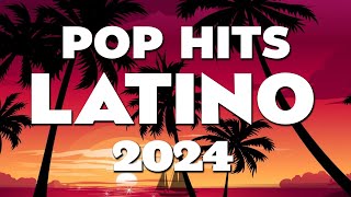 Music Pop Latino 2024 ☀️ Lo Más Nuevo ☀️ Daddy Yankee, KAROL G, Myke Towers, Bad Bunny, Becky G