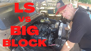 LS VS BIG BLOCK CHEVY
