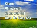 Oh my soul bless the living God (Solo) English Lyrics by Emmanuella