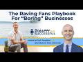 4. The Raving Fans Playbook For “Boring” Businesses with Isaac Alexander [Scrappy but Successful]