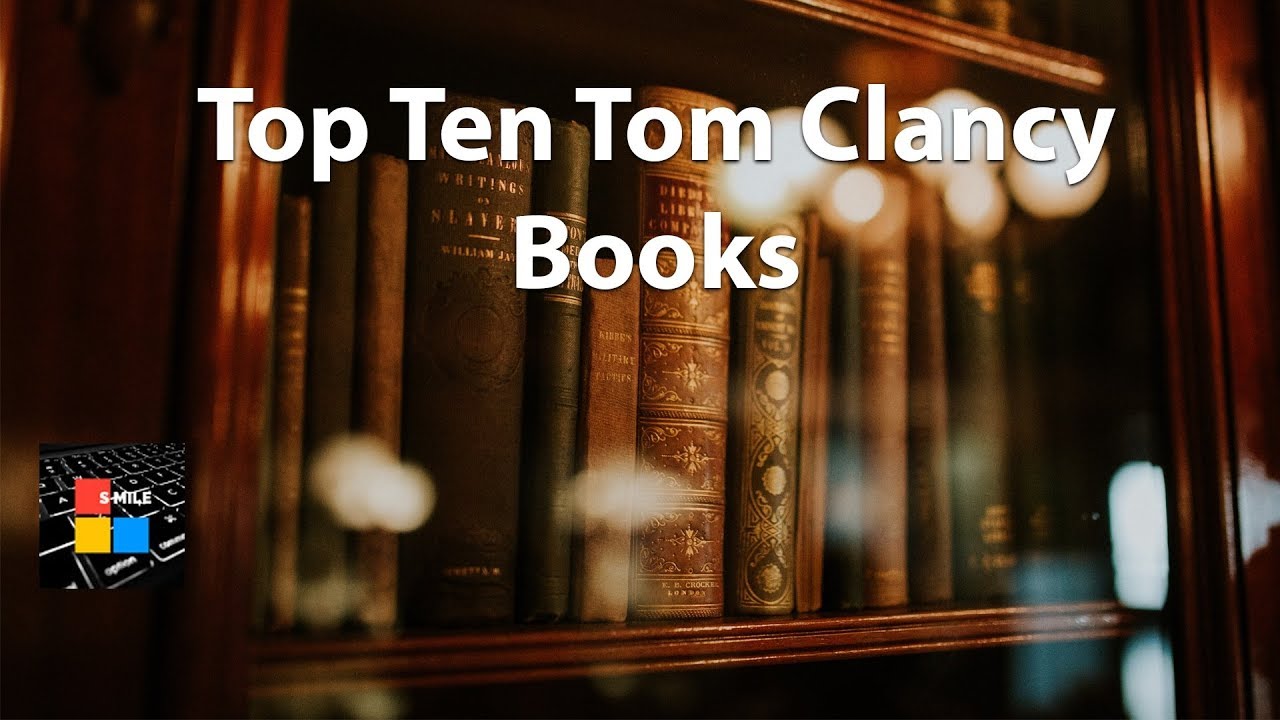 Top Ten Tom Clancy Books