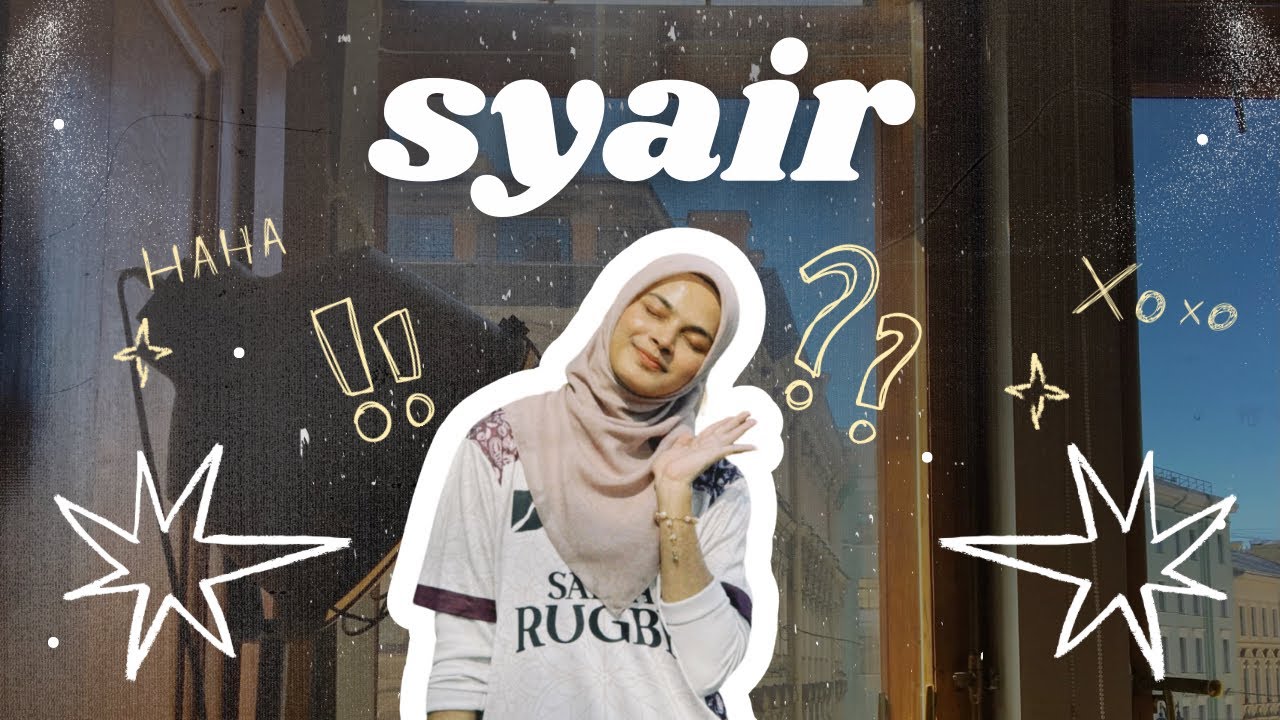 SYAIR BMMB1104 KESUSASTERAAN DAN KEBUDAYAAN MELAYU