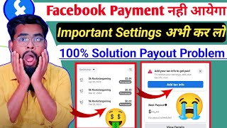 Facebook payment नहीं आएगा | facebook payment on hold | facebook payout, tax, bank