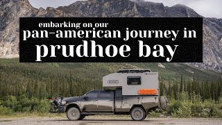 Embarking on our PanAmerican journey | Prudhoe Bay