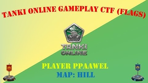 Tanki Online - GAMEPLAY - CTF (Hill) (Hornet M1 and Isida M2 + Electra paint)