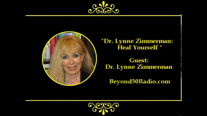 Dr. Lynne Zimmerman: Heal Yourself