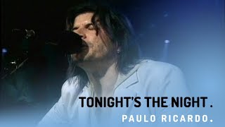 Paulo Ricardo [Acoustic Live] - Tonight's The Night
