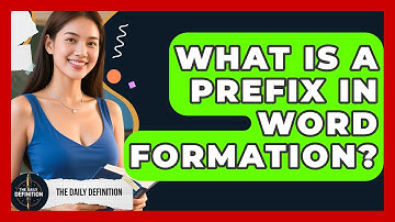 What Is A Prefix In Word Formation? - The Daily Definition