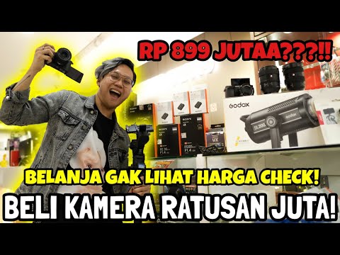 BELANJA GAK LIHAT HARGA? BELI KAMERA SAMPAI RATUSAN JUTA!!