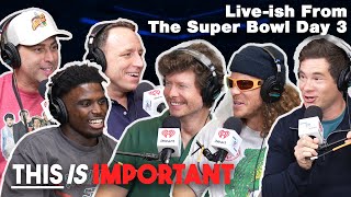 Live-ish From The Super Bowl Day 3: Joey Chestnut Tyreek Hill & Adam Ray | This is Important Podcast
