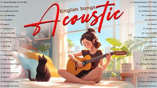 New Acoustic Love Songs 2024 🍀️ Top Trending Acoustic Songs Cover 🍀 New English Love Songs 2024