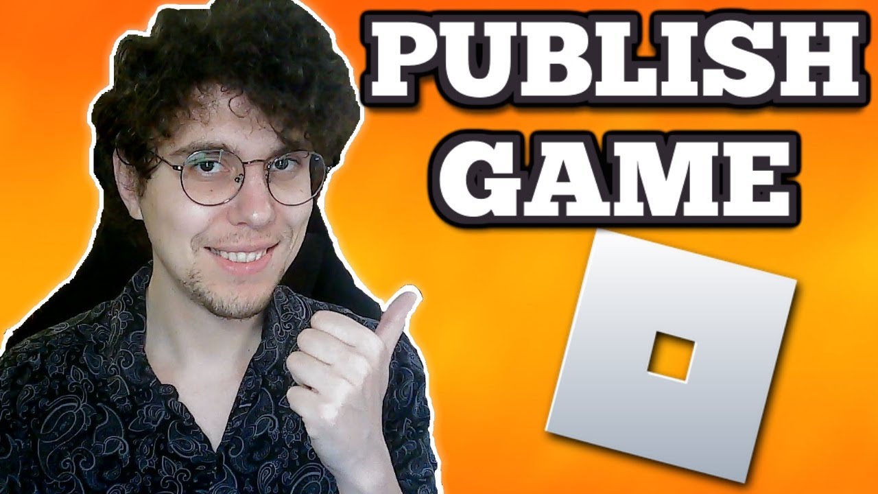 How To Publish Roblox Game 2026 YouTube 