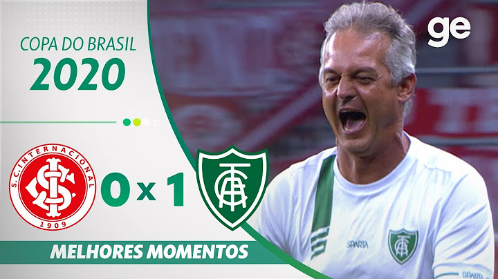 INTERNACIONAL 0 X 1 AMÉRICA-MG | MELHORES MOMENTOS | QUARTAS DE FINAL COPA DO BRASIL 2020 | ge.globo