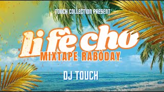Li Fe Cho- Mixtape Raboday By Dj Touch