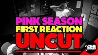 Pink Season First Reaction UNCUT &amp; UNEDITED (Jungle Beats)