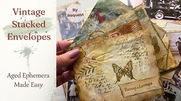 Junk Journal Ideas - How to Make Beautiful Vintage Stacked Envelopes for Ephemera