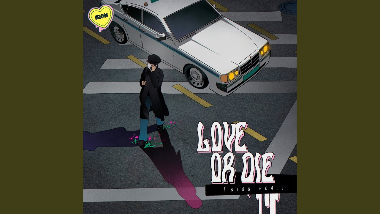 Love or Die (Sion ver.)