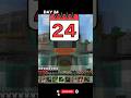 100 days in minecraft survival || DAY 24 || #shorts
