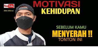 Sebelum Kamu Menyerah Tonton Ini (Video Motivasi)