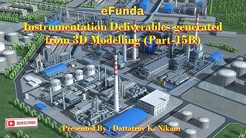 Instrumentation Deliverables generated from 3D Modelling (Part-15B)