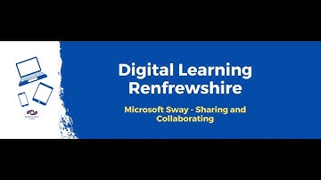 Sway - Sharing and Collaborating