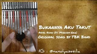 [Kalimba Cover] Bukannya Aku Takut - Ariel Noah feat Mirriam Eka | Original Song by TBK Band