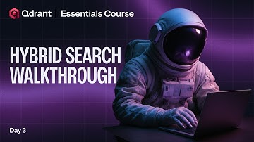 Qdrant Essentials | Implementing Hybrid Search in Qdrant: Merging Dense & Sparse Vectors