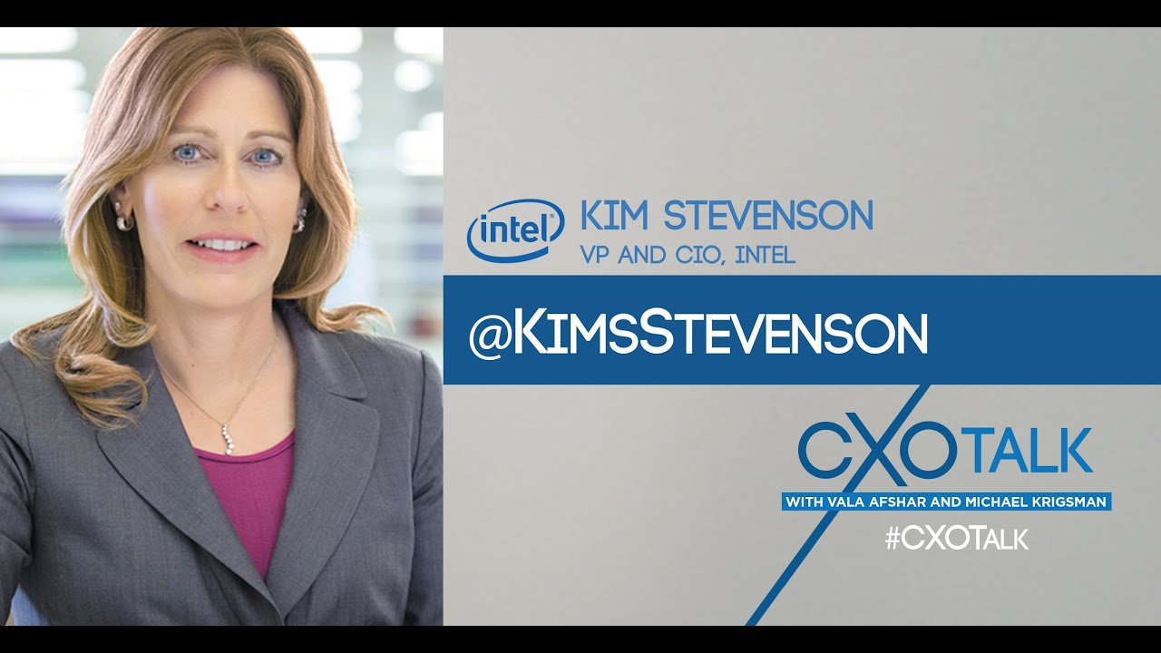 Kim Stevenson, CIO, Intel