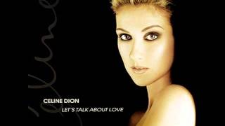 Celine Dion - Let's Talk About Love [Let's Talk About Love]