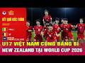 Kết quả bốc thăm U17 World Cup 2026: U17 Việt Nam vào bảng dễ thở, kịch bản vào vòng knock-out