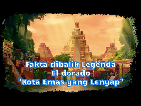 Video: Eldorado - Kota Mitos Penambang Emas - Pandangan Alternatif