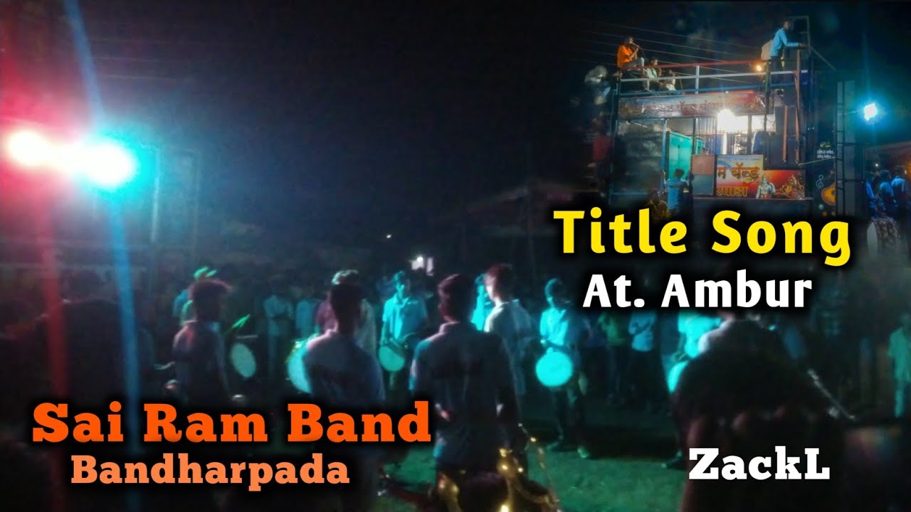 Sai Ram Band Title Song  AtAmbur  Sai Ram Band Bandharpada  ZackL