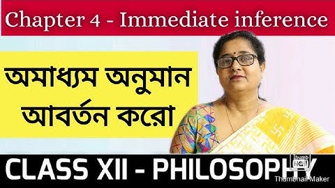 Class XII philosophy and logic |আবর্তন | অমাধ্যম অনুমান | logic | বচন | by kaberi mam