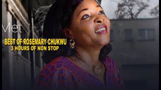 2022 Latest Rosemary Chukwu Songs 3 Hours Non-Stop Gospel Music